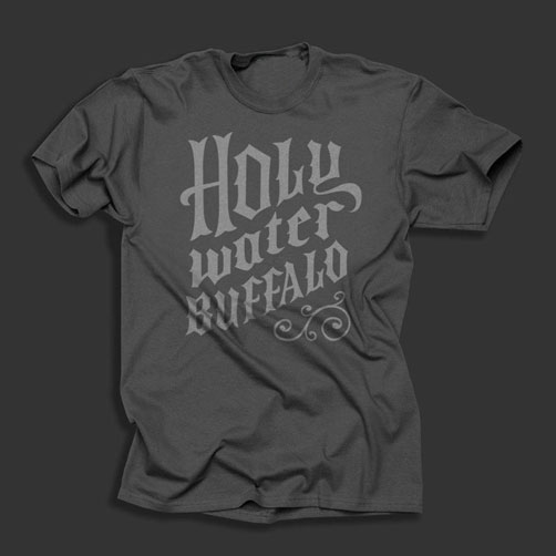 Hand-Lettered Holy Water Buffalo T